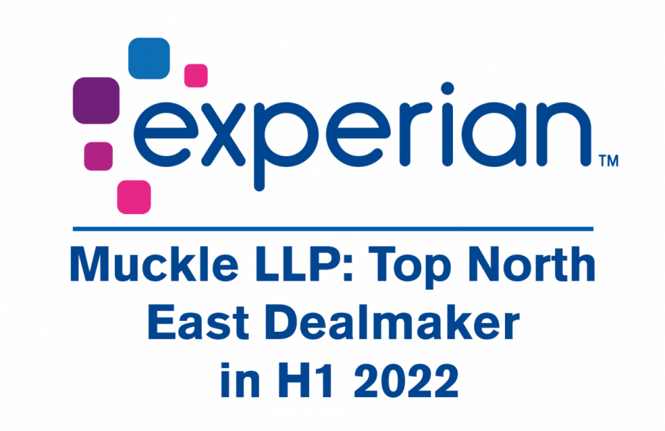 Experian logo with text identifying Muckle LLP as Top North East dealmaker for H1 2022.