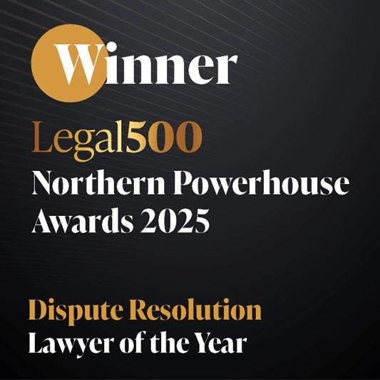 Awards logo - white and gold text on a black background displaying: Winner Legal500 Northern Powerhouse Awards 2025 - Dispute Resolution Lawyer of the Year