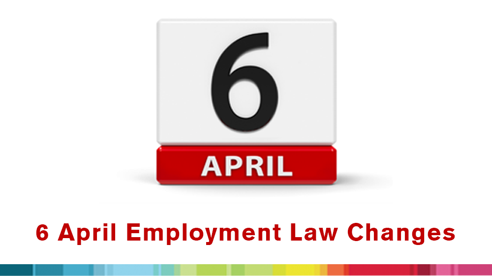 Happy Monday! Your 1 minute read on 6 April employment law related changes